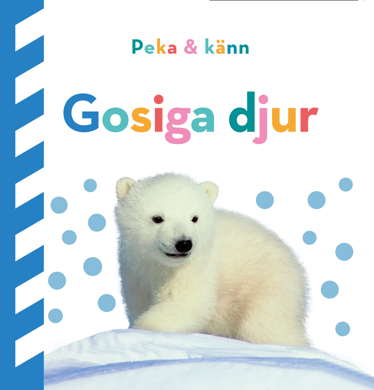 Peka&Känn Gosiga djur