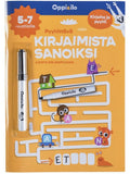 Oppi & Ilo  Pyyhittävä Kirjaimista sanoiksi 5-7 v